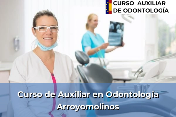 Curso de Auxiliar en Odontología en Arroyomolinos