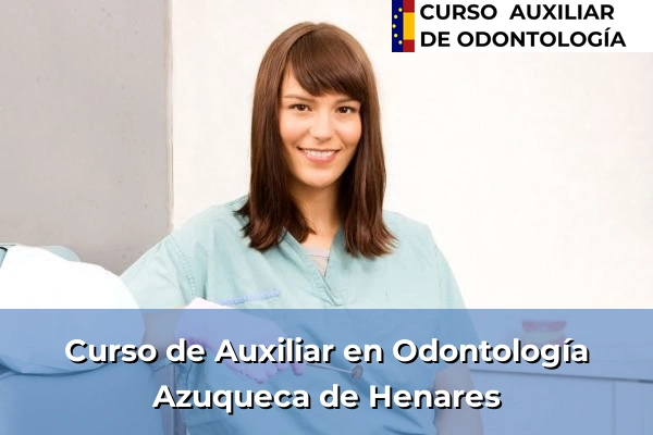 Curso de Auxiliar en Odontología en Señorío de Muriel 17 Curso de Auxiliar en Odontología en Azuqueca de Henares