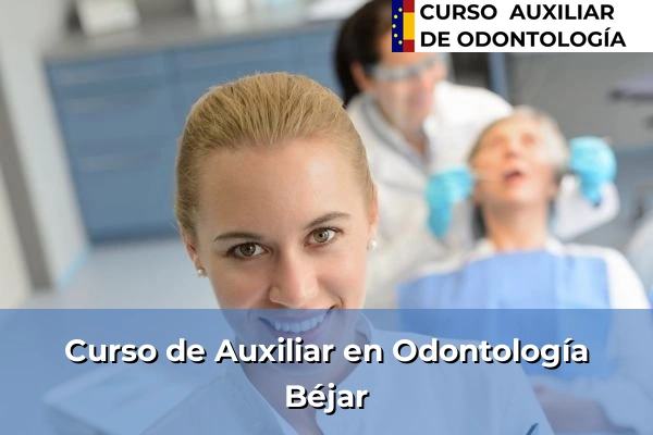 Curso de Auxiliar en Odontología en Béjar