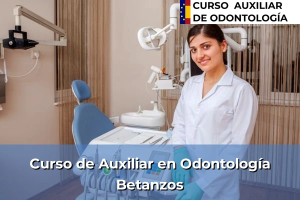Curso de Auxiliar en Odontología en Betanzos