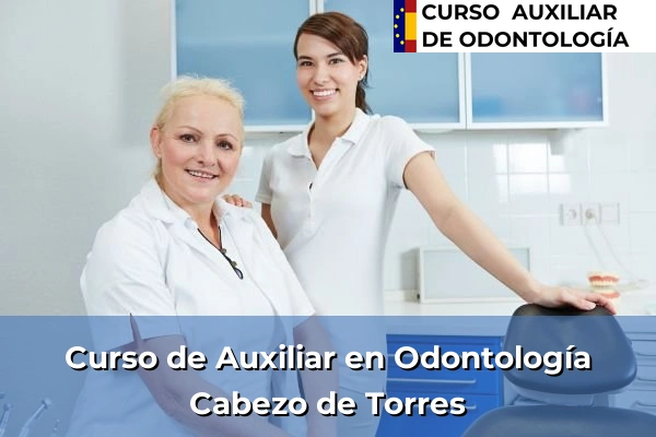 Curso de Auxiliar en Odontología en Cabezo de Torres