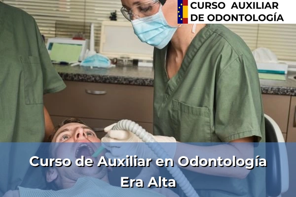 Curso de Auxiliar en Odontología en Era Alta