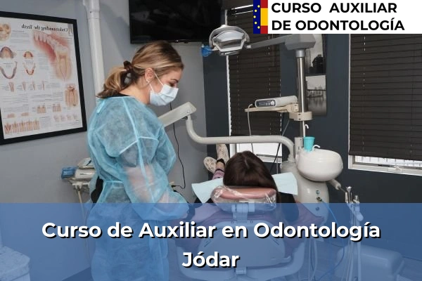 Curso de Auxiliar en Odontología en Jódar