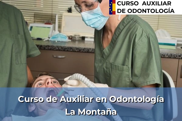 Curso de Auxiliar en Odontología en La Montaña