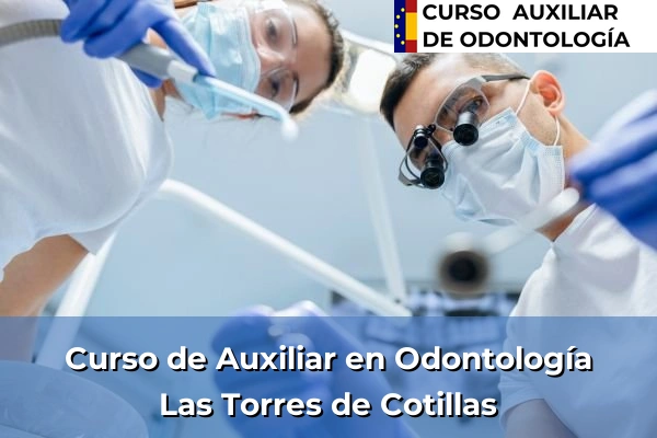 Curso de Auxiliar en Odontología en Las Torres de Cotillas
