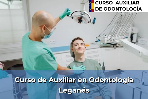 Curso de Auxiliar en Odontología en Leganés