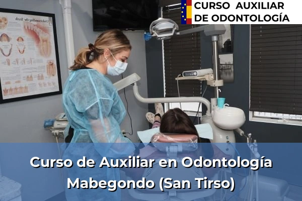 Curso de Auxiliar en Odontología en Mabegondo (San Tirso)