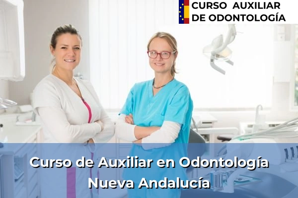 Curso de Auxiliar en Odontología en Nueva Andalucía