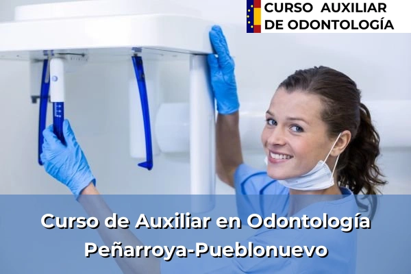 Curso de Auxiliar en Odontología en Peñarroya-Pueblonuevo