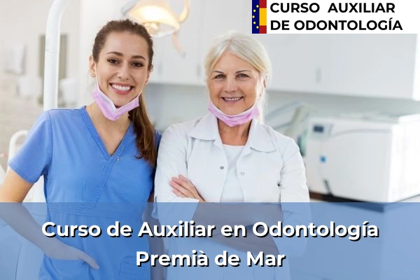 Curso de Auxiliar en Odontología en Premià de Mar