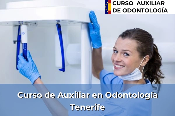 Curso de Auxiliar en Odontología en Tenerife