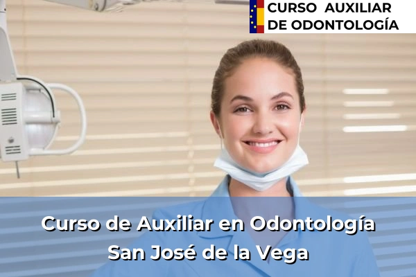 Curso de Auxiliar en Odontología en San José de la Vega