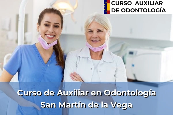 Curso de Auxiliar en Odontología en San Martín de la Vega