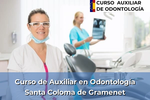 Curso de Auxiliar en Odontología en Santa Coloma de Gramenet