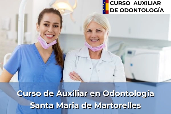 Curso de Auxiliar en Odontología en Santa Maria de Martorelles