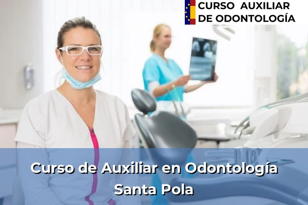 Curso de Auxiliar en Odontología en Santa Pola