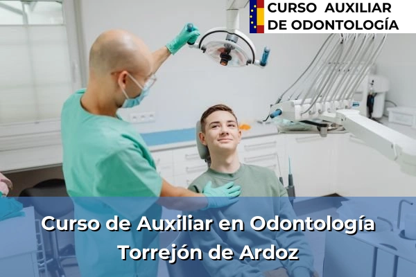 Curso de Auxiliar en Odontología en Torrejón de Ardoz