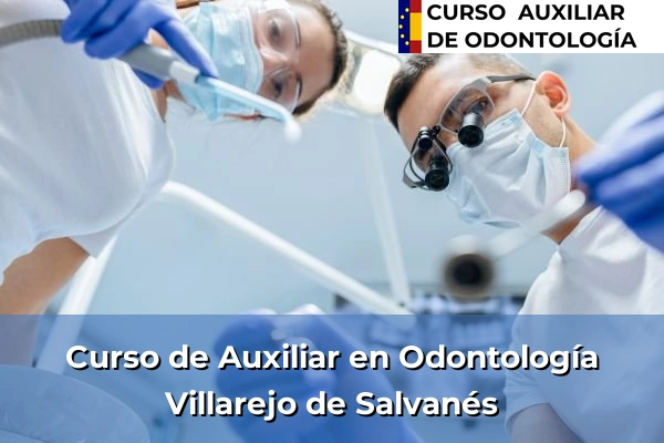 Curso de Auxiliar en Odontología en Villarejo de Salvanés